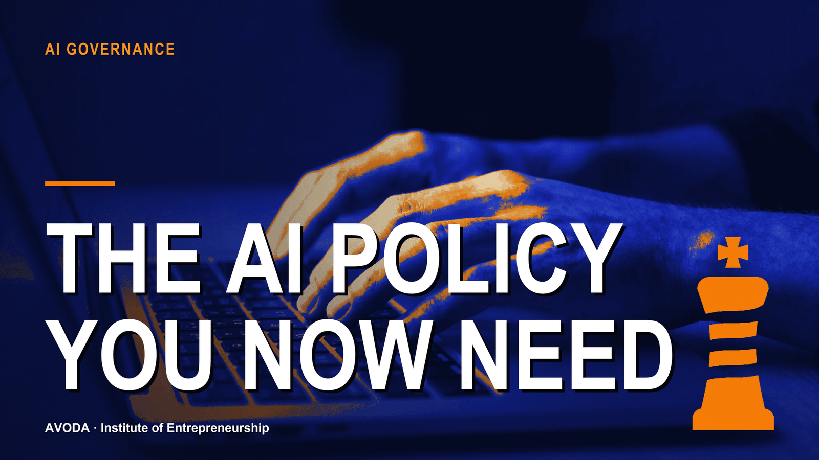 The AI Policy You Now Need